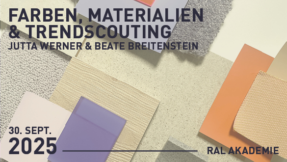 Seminar: Farben, Materialien und Trendscouting mit Beate Breitenstein und Jutta Werner | RAL FARBENSeminar: Colours, materials and trend scouting with Beate Breitenstein and Jutta Werner | RAL COLOURS